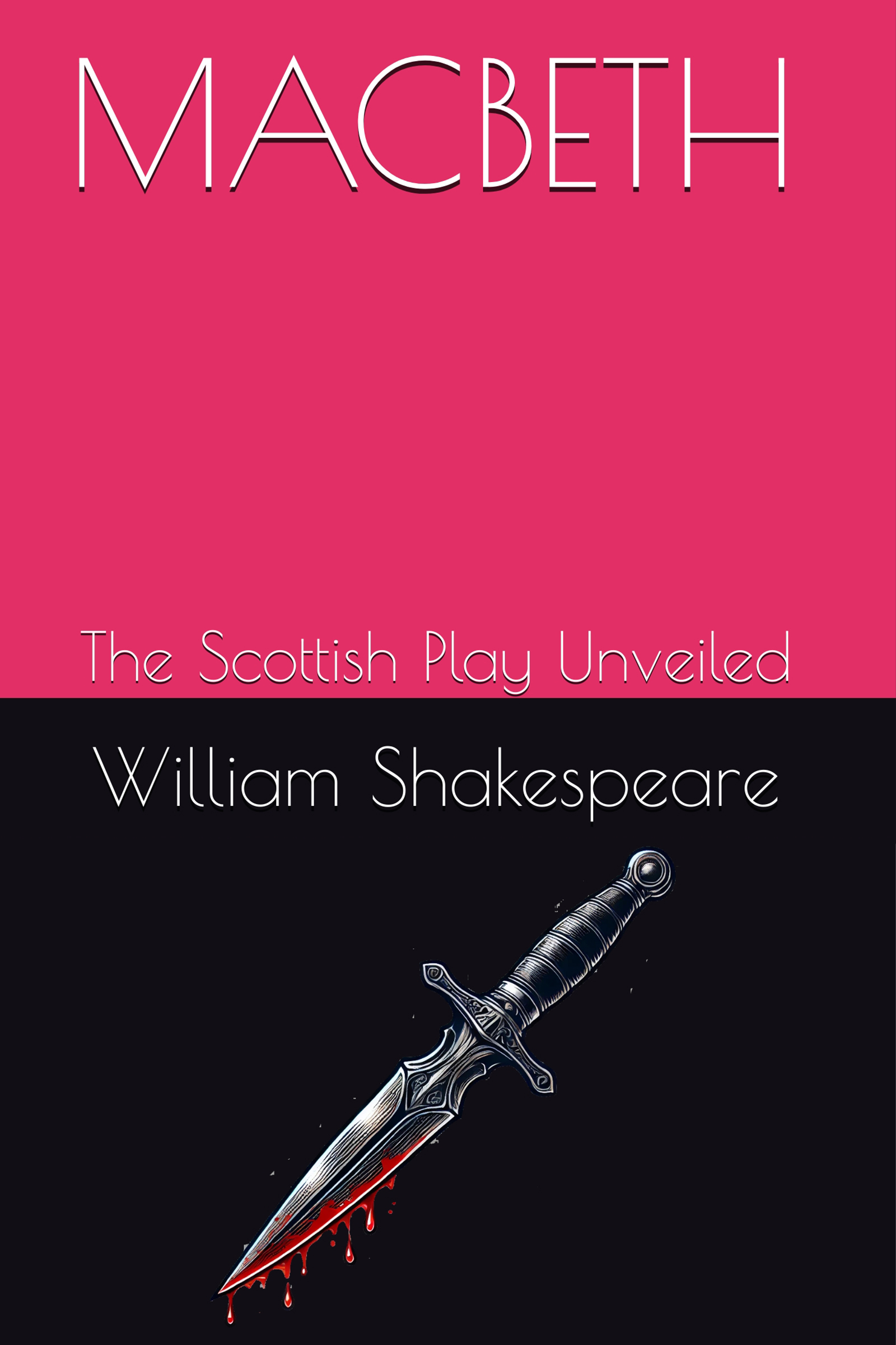 MACBETH: The Scottish Play Unveiled