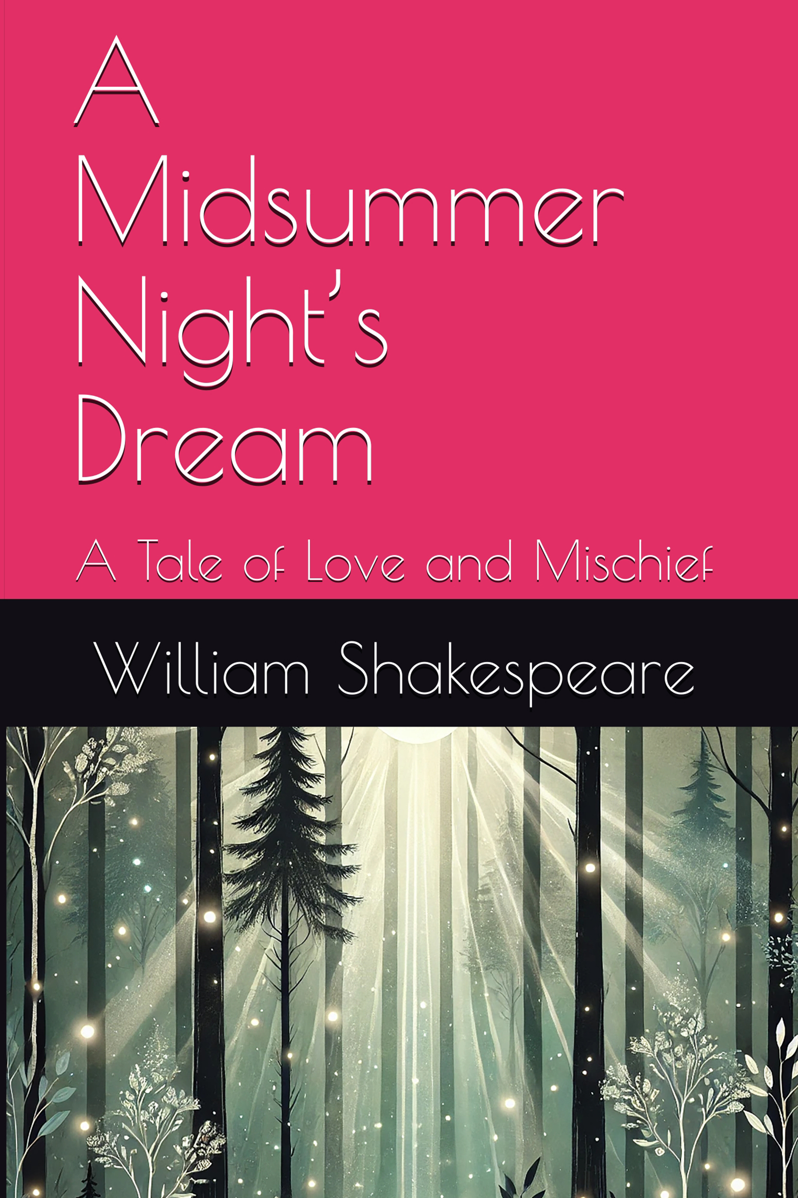 A Midsummer Night’s Dream